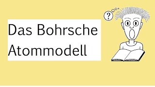 Das Bohrsche Atommodell [upl. by Anitserp]