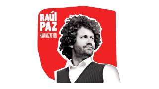 Raul Paz  Tal como fue [upl. by Nimrahc]