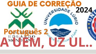 GUIA DE CORREÇÃO DE EXAME DE ADMISSÃO DE PORTUGUÊS 2 COMPLETO 2024 UEM UNIVERSIDADE ZAMBEZE E UL [upl. by Delinda]