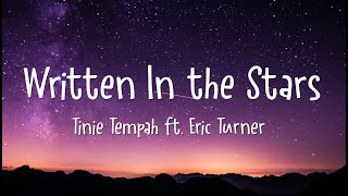 Tinie Tempah  Written In The Stars Lyrics ft Eric Turner Lyrics [upl. by Asher]