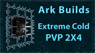 Ark Builds  Extreme Cold 2x4 PVP Base For Snow Biome [upl. by Bibbie]