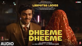 Dheeme Dheeme Audio  Laapataa Ladies  Shreya Ghoshal  Ram Sampath  Aamir Khan Productions [upl. by Nosrac]