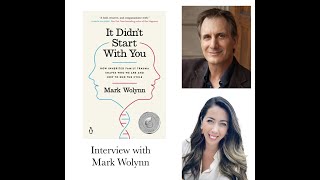 It Didnt Start With You Mark Wolynn Interviewed by Ipek Aykol [upl. by Nesahc]