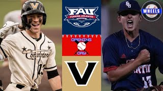 FAU vs 6 Vanderbilt Highlights AMAZING GAME  2024 College Baseball Highlights [upl. by Rabelais]