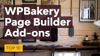 Top 10 WPBakery Page Builder Visual Composer Addons [upl. by Nylarahs678]