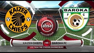 Absa Premiership 201819  Kaizer Chiefs vs Baroka [upl. by Jahncke]