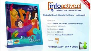 Biblia dla Dzieci Historia Mojżesza  audiobook mp3 [upl. by Elodea1]