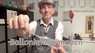 How to tie a balloon knot  Ballon knopen door de Haagse ballonnenboer  tutorial  easy balloons [upl. by Nue]