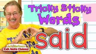 Tricky Sticky Words  Said  Words Kids Need to Know By Heart Jack Hartmann [upl. by Jameson431]