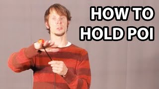 How to Hold Poi Beginner Poi Spinning Tutorial [upl. by Aihsekram]