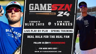 GameSZN Live Toronto Blue Jays  New York Yankees  SPRING TRAINING [upl. by Aisercal384]