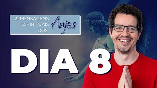 21 MENSAGENS ESPIRITUAIS DOS ANJOS DIA 8  ORAÇÃO E MEDITAÇÃO GUIADA COM THIAGO CORDEIRO [upl. by Assyn]