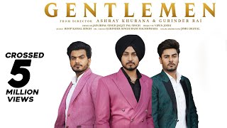 Gentlemen Official Video Ekam Chanoli  Desi Crew  Jasvirpal Singh  Punjabi Songs 2021 [upl. by Vivyanne]