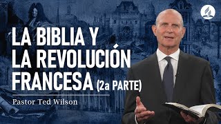 El Conflicto de los Siglos Capítulo 16 2a Parte La Biblia y la Revolución Francesa [upl. by Mraz]