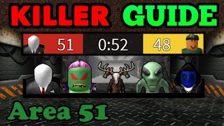 How to WIN As Killers  Roblox Area 51 Killer Mode TIPS [upl. by Naitsirhk]