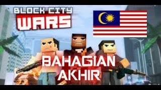 Peperangan Blok Bandar BAHAGIAN AKHIR Block City Wars Malaysia [upl. by Naehs396]