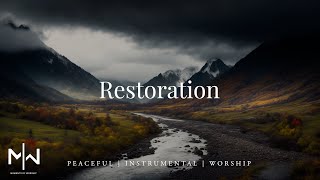 Restoration  Soaking Worship Music Into Heavenly Sounds  Instrumental Soaking Worship [upl. by Berkin951]