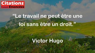 Le travail ne peut être une loi sans être un droit  Victor Hugo [upl. by Ingra803]