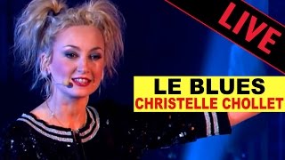 Christelle Chollet  Le blues  LEmpiafé  Live dans les Années Bonheur [upl. by Thurlow]