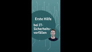 Erste Hilfe bei ITSicherheitsvorfällen [upl. by Depoliti]