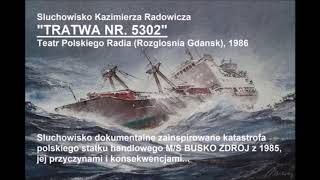 MS BUSKO ZDROJ Sluchowisko quotTratwa Nr 5302quot  Teatr Polskiego Radia 1986 [upl. by Otxilac]