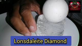 Lonsdaleite Diamond  375 Grams Lonsdaleite දියමන්තියක්ද ග්‍රෑම්375 [upl. by Carissa442]