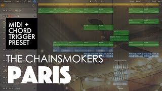 The Chainsmokers  Paris  MIDI  Chord Trigger Preset [upl. by Yelyr]