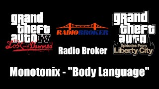 GTA IV TLaD amp GTA EFLC  Radio Broker  Monotonix  quotBody Languagequot [upl. by Edwin]