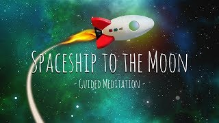 Guided Meditation for Kids  Spaceship to the Moon  Relaxation for Children [upl. by Assiar286]