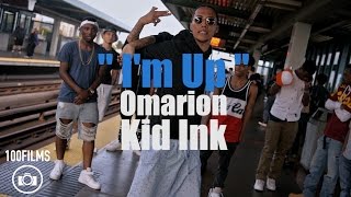 Omarion  Im Up  Feat Kid Ink amp French Montana  Official Dance Video [upl. by Yrneh316]