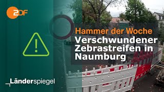 Verschwundener Zebrastreifen in Naumburg  Hammer der Woche vom 28924  ZDF [upl. by Mossberg]