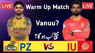 PSL 9 1st Warm up Match Peshawar Zalmi vs Islamabad United 2024  PSL 9 1st Match  PSL 9 Match 2024 [upl. by Yseulta]