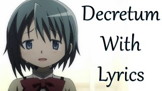 Decretum with lyrics Madoka Magica spoilers [upl. by Lalaj]