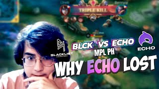 HOW AND WHY ECHO LOST VS BLACKLIST  Series Analysis  Mobile Legends [upl. by Dwinnell975]