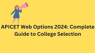 APICET 2024  APICET Web Options 2024 Complete Guide to College Selection [upl. by Garlanda]