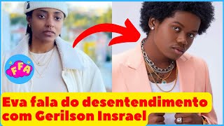 Eva RapDiva Fala do desentendimento com Gerilson Insrael [upl. by Leima]