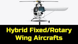 Hybrid FixedRotary Wing Aircrafts  Aircraft Classification [upl. by Haniraz746]