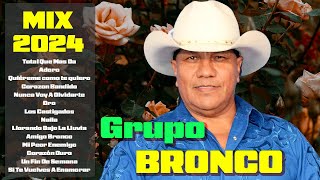 GRUPO BRONCO MIX ÉXITOS DEL AYER  BRONCO PURAS ROMÁNTICAS PARA ENAMORADOS  LO MEJOR DE BRONCO [upl. by Enattirb]