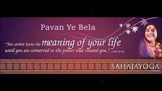 Sahaja Yoga bhajan  Pavan Ye Bela [upl. by Aynav]