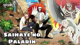 SAIHATE NO PALADIN  Sub indo  Episode 9 [upl. by Haral997]