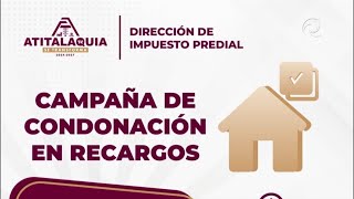 Inicia campaña de condonación de recargos de 100 en pago de predial en Atitalaquia [upl. by Nwadal]