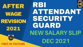 RBI Attendant amp Security Guard Salary Slip After Wage Revision  New Joinee Salary Slip Dec 2021 [upl. by Ashti]