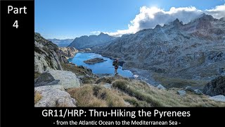 Thru Hiking HRPGR11 A Journey through the Pyrenees 2023 4K Trailpotato 44 [upl. by Ahsimed]