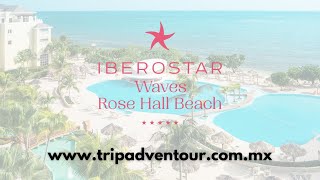 Iberostar Waves Rose Hall Beach Jamaica  TripAdventour [upl. by Sitoiganap847]