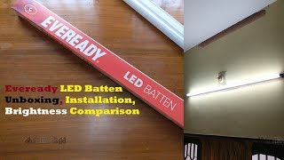 Eveready LED BattenTubelight Unboxing And Installation [upl. by Aihsiyt]