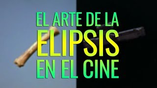 El arte de la elipsis en el cine [upl. by Joycelin]