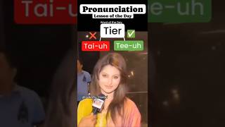 How to pronounce tier correctly pronunciation english urvashirautela marathi uttarakhand [upl. by Eninaej]