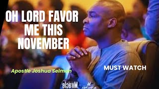 Prayers To Start November  Oh Lord Favor Me This November  Apostle Joshua Selman koinoniaglobal [upl. by Ymmij114]