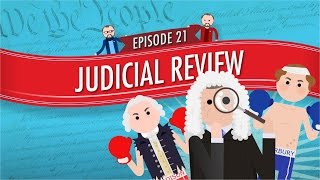 Judicial Review Crash Course Government and Politics 21 [upl. by Angel]