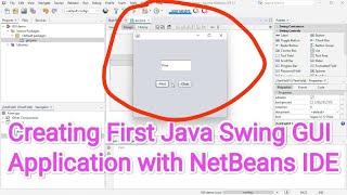 Creating First Java Swing GUI Application with NetBeans [upl. by Ear646]